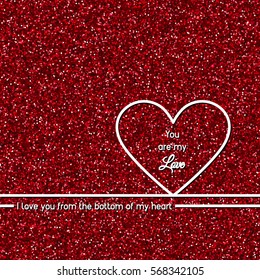 Red glitter background with white heart, white stripe, lettering, and a declaration of love. Romantic pattern. Valentine Greeting Card with the word you are my love. Happy Valentine's day.