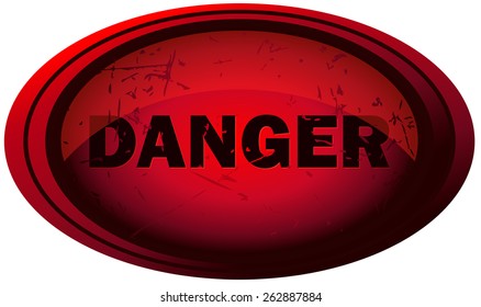 Red Glossy Danger Sign, Vector Illustration isolated on White Background. 