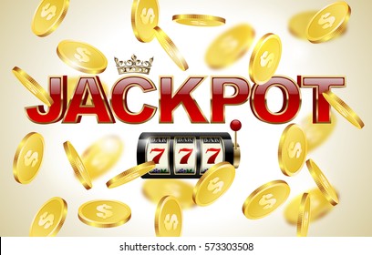 Red glossy jackpot text with crown, slot machine with lucky seven and falling golden coins background. Winner casino