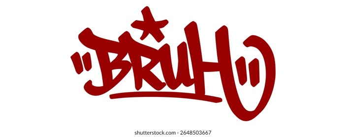 Red graffiti tag "Bruh" in bold style with transparent background. Common Gen Z slang used for reactions and expression, in urban spray lettering.