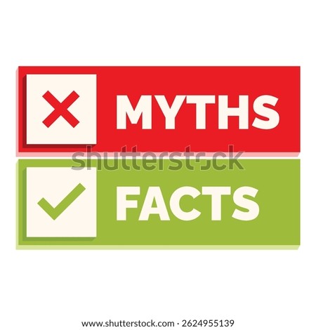 Red and green banner showing the difference between myths and facts, with a red x and a green checkmark