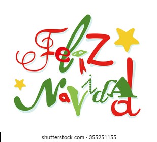 Red green Feliz Navidad in spanish and it means Merry Christmas isolated on white