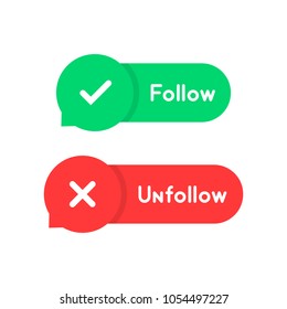 red and green follow and unfollow bubble. concept of mark template for social network or fans followers. cartoon style trend modern simple text logotype graphic art design element isolated on white