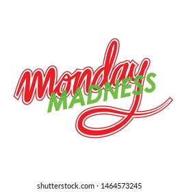 Red and green vector lettering calligraphy Monday Madness text. Hand drawn illustration for t-shirt, poster, banner, and flyer on black background.