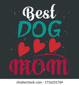 Red Green White Calligraphic Text With Heart Graphics On Black Textured Backgroud Carring Quote-Best Dog Mom. Colorful Ready To Print Graphics For T-Shirts, Tanks, Tops, Hoodies, Mugs, Pillows, Bags.