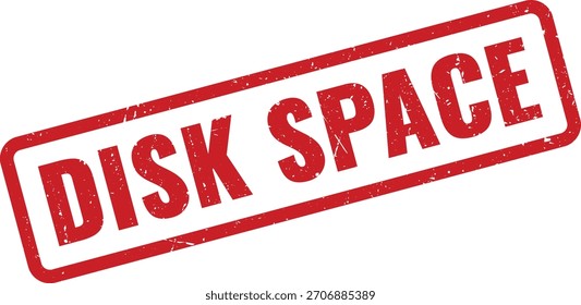 Red grunge rubber stamp displaying 'DISK SPACE' text, symbolizing digital storage capacity, crucial for computers, servers, and data management.