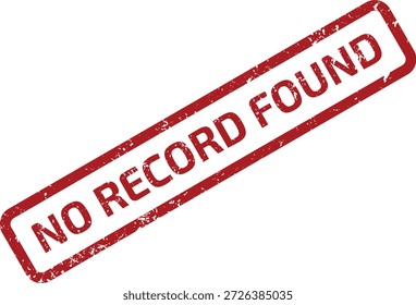 Red grunge rubber stamp with "NO RECORD FOUND" text, indicating missing information or an empty search result, isolated on white background.