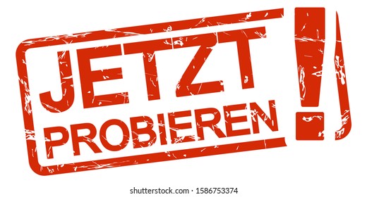 red grunge stamp with frame, big exclamation mark and text try now (in german)