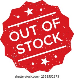 Red grunge style out of stock rubber stamp with stars and lines on a white background, indicating unavailability of a product, sold out items, or inventory depletion