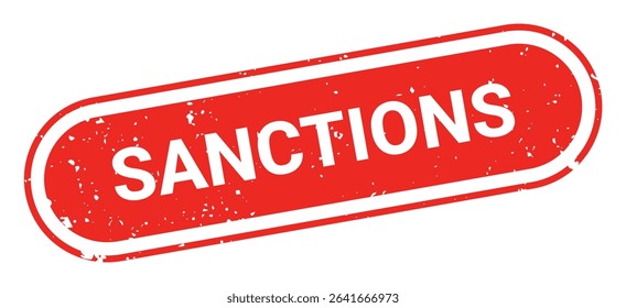 Red grunge text SANCTIONS inside oval rubber stamp isolated on transparent background. Global trade bans, government restrictions, tariffs, financial blockade, economic warfare. Vector symbol, sign