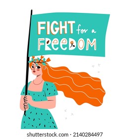 Red haired girl with flag isolated on white. Protesting character with a wreath on head. Rebellious girl with lettering fighr for freedom.
