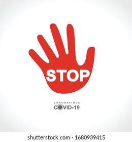 Red hand sign STOP. Coronavirus. COVID-19. Warning inscription biological hazard risk logo symbol. Vector information banner.