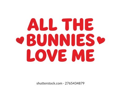 Red, handwritten text proclaims affection from bunnies, accented with heart symbols on a white backdrop.