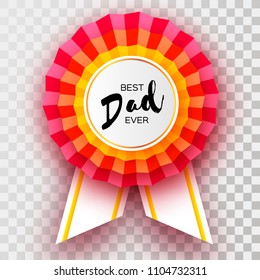 Red Happy Fathers day greetings card. Best Dad Ever Badge award in paper cut style. Origami Layered medal. Striped ribbon. Circle frame for text.