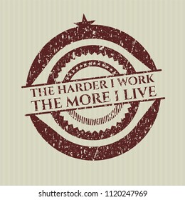 Red The Hardest I work the More I Live distressed rubber grunge stamp