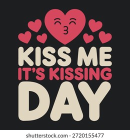Red heart with kissy face and text kiss me its kissing day