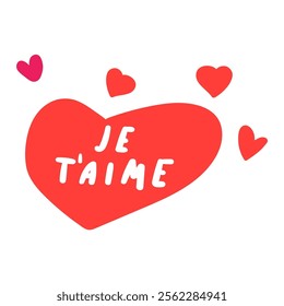 Red heart. Phrase - Je T'aime. It's mean I love you on French. Valentine card. Illustration on white background.