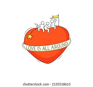 Red heart with ribbon banner and doodle men with flag on stick. Vector cartoon romantic illustration with text - Love is all around. Valentine day card with love symbol isolated on white background