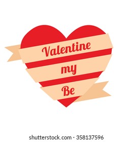 red heart with ribbon and inscription "Be my Valentine" on white background