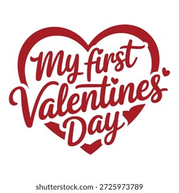 Red heart shape with My first Valentines Day text isolated on transparent background, My First Valentine’s Day Typography T Shirt Design with Cute Baby Face and Heart Shape, Adorable Baby Love Quote Lettering, Valentine Celebration Text Illustration on White Background