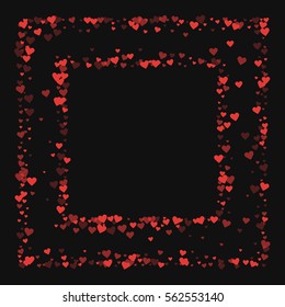 Red hearts confetti. Square chaotic frame on black valentine background. Vector illustration.