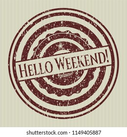 Red Hello Weekend! distressed rubber seal with grunge texture