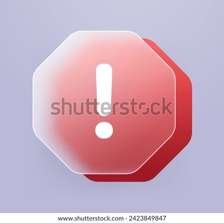 Red hexagon warning sign glassmorphism style. Transparent alarm vector illustration