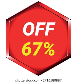 Rotes Sechseck mit weißem Text AUS und gelbem Text 67% auf weißem Hintergrund Skalierbares Vektorformat ...