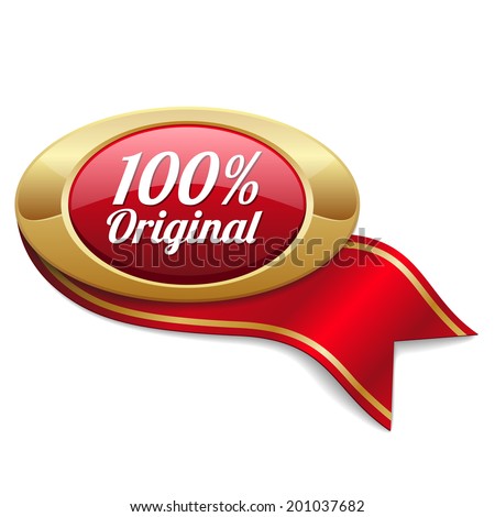Red hundred percent original button with gold border and ribbon