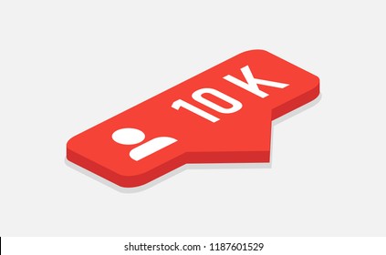 red icon 10k followers notification isometric icon followers insta social media flat - instagram followers 10k