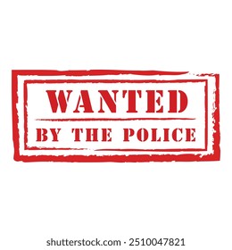 Red ink grunge rubber stamp with the text wanted by the police inside, isolated on a white background