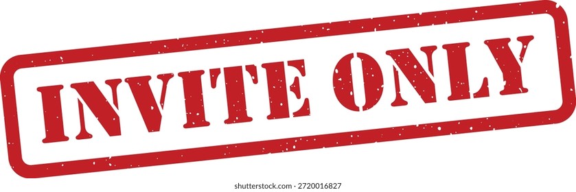 Red invite only stamp isolated on white background