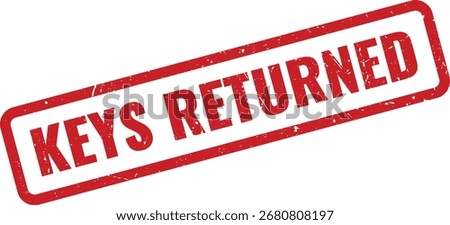 Red Keys Returned Grunge Rubber Stamp on White Background Indicating Keys Collected