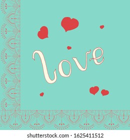 Red lace frame decor with floral motif and hand written lettering word love and hand drawn heart greeting valentine card vector illustration