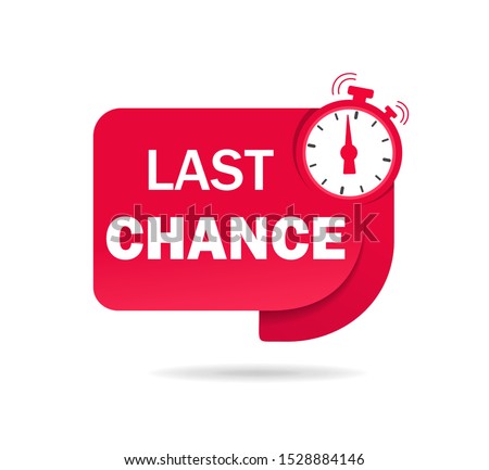 Red last chance tag with clock for promotion, banner, price. Label countdown of time for offer sale, special deal. Ribbon alarm clock with last chance. Badge counter time promo. vector isolated