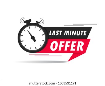 Red last minute offer with clock for promotion, banner, price. Label countdown of time for offer sale.Alarm clock with last minute offer of chance on isolated background. vector illustration