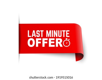 Red last minute offer with clock for promotion, banner, price. Label countdown of time for offer sale.Alarm clock with last minute offer of chance on isolated background. vector illustration

