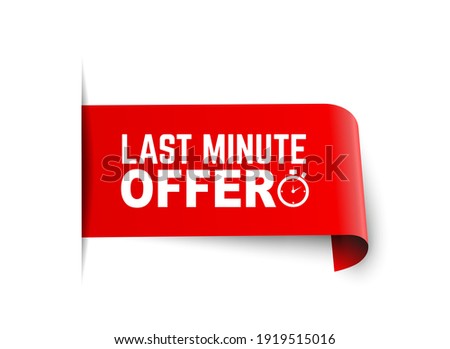 Red last minute offer with clock for promotion, banner, price. Label countdown of time for offer sale.Alarm clock with last minute offer of chance on isolated background. vector illustration
