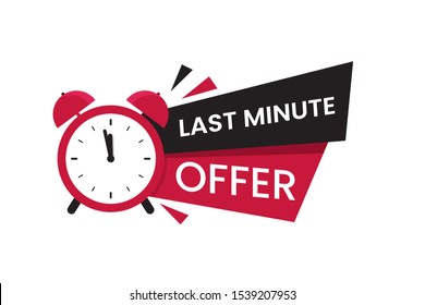 Red last minute offer logo, symbol. Promo with clock and banner. Last chance to buy concept. Sale banner, poster. Flat vector illustration.