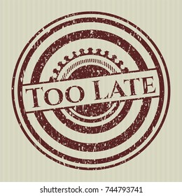 Red Too Late rubber grunge texture stamp