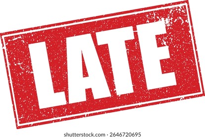 Red Late Rubber Stamp Word Text Written in Reverse Grunge Vector in Double Sharp Border, Vintage, Transparent Background