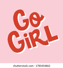 Red lettering phrase Go Girl on pastel pink background.