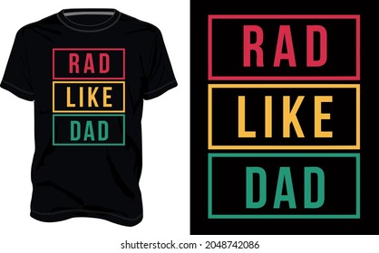 Red like dad. Typography t-shirt Chest print design Ready to print. Modern, lettering t shirt vector illustration isolated on black template view. Apparel calligraphy  text graphic Print on demand.