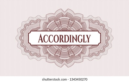 Red linear rosette with text Accordingly inside