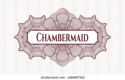 Rosette lineal rojo con texto Chambermaid dentro