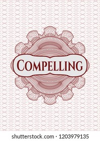 Red linear rosette with text Compelling inside