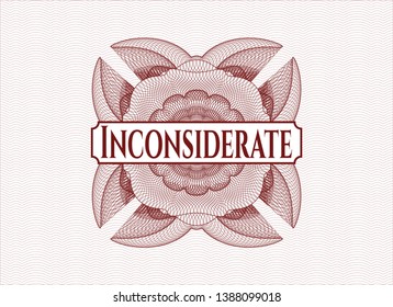 Red linear rosette with text Inconsiderate inside