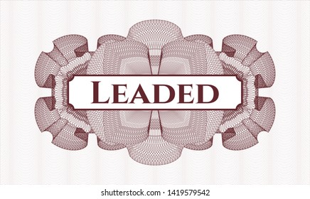Red linear rosette with text Leaded inside