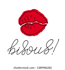 Red lips and handlettered word bisous, kisses phrase in French. Isolated on white background. Great for apparel design.