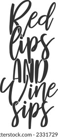 Red Lips And Wine Sips - Wine Design